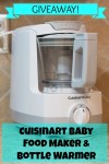 Cuisinart Baby Food Maker & Bottle Warmer Review & Giveaway